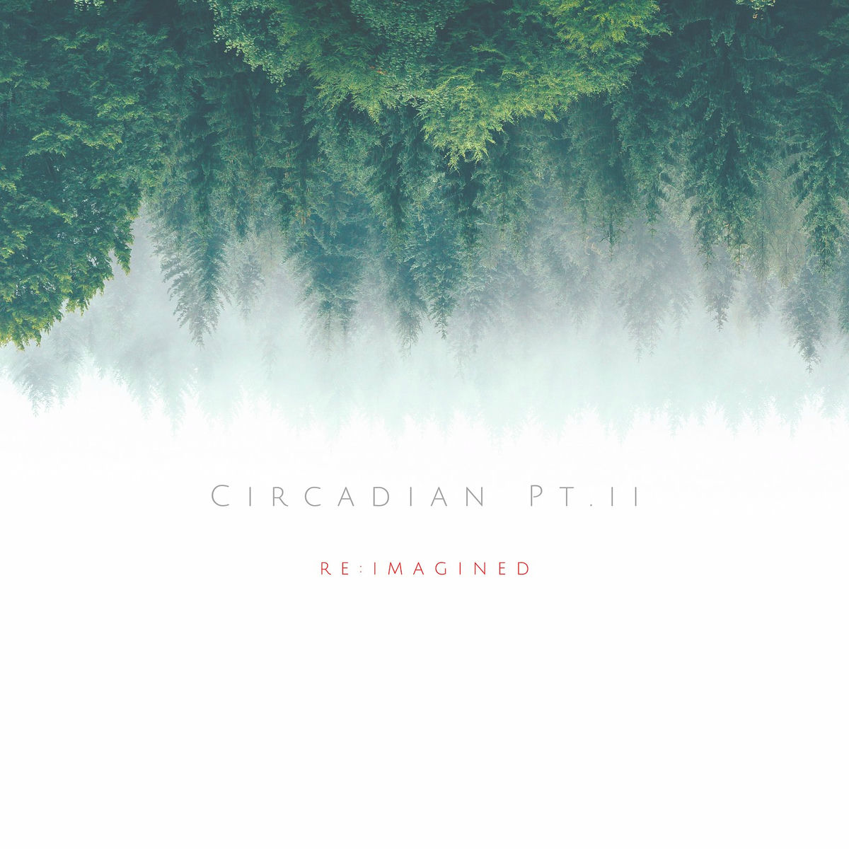 Album cover of Circadian Part. II - Re:Imagined