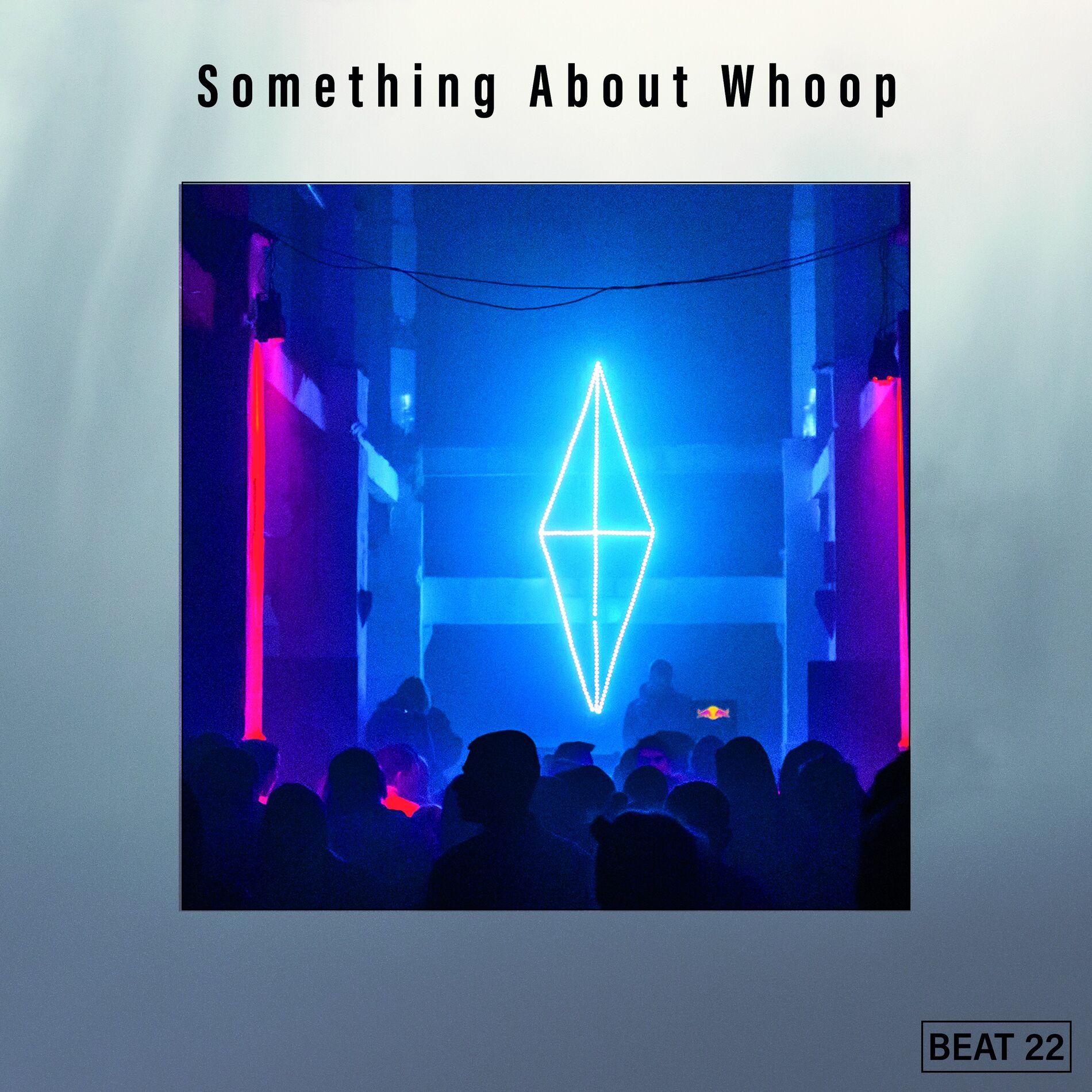 Album cover of Something About Whoop Beat 22