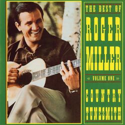 Cover of The Best Of Roger Miller, Volume One: Country Tunesmith