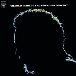 Cover of Charles Mingus And Friends In Concert
