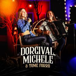 Cover of Dorgival, Michele e Tome Forró