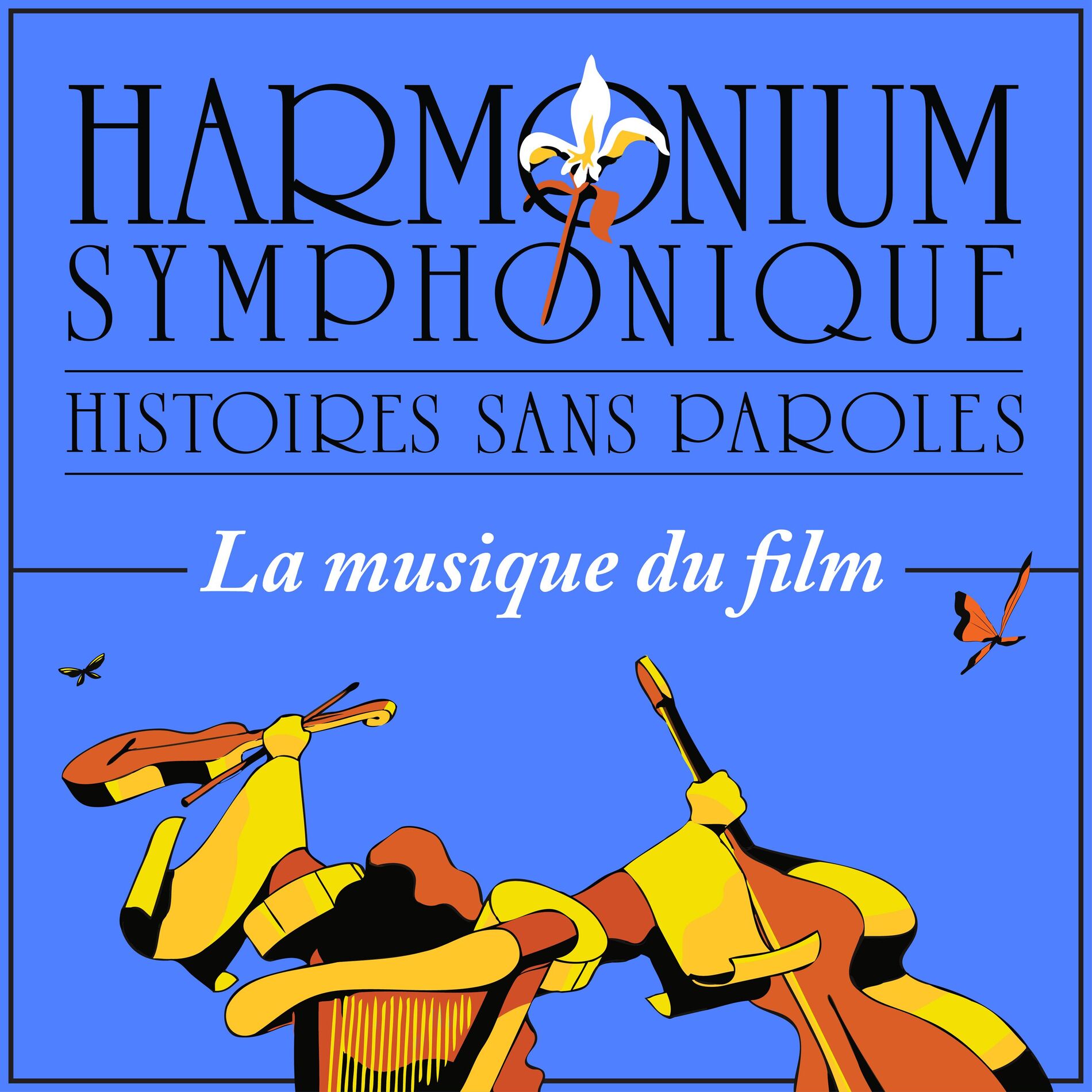 Album cover of Histoires sans paroles - Harmonium symphonique - Musique du film (LIVE)
