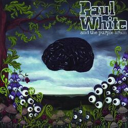 Cover of Paul White And The Purple Brain