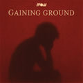 Gaining Ground
