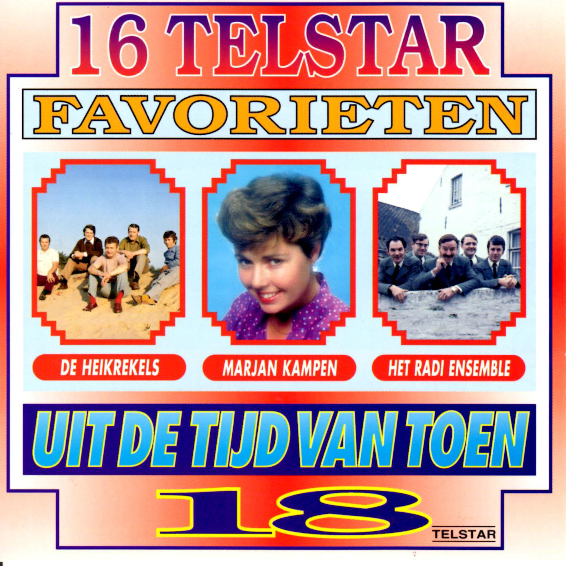 Album cover of 16 Telstar Favorieten uit de Tijd van Toen, Vol. 18