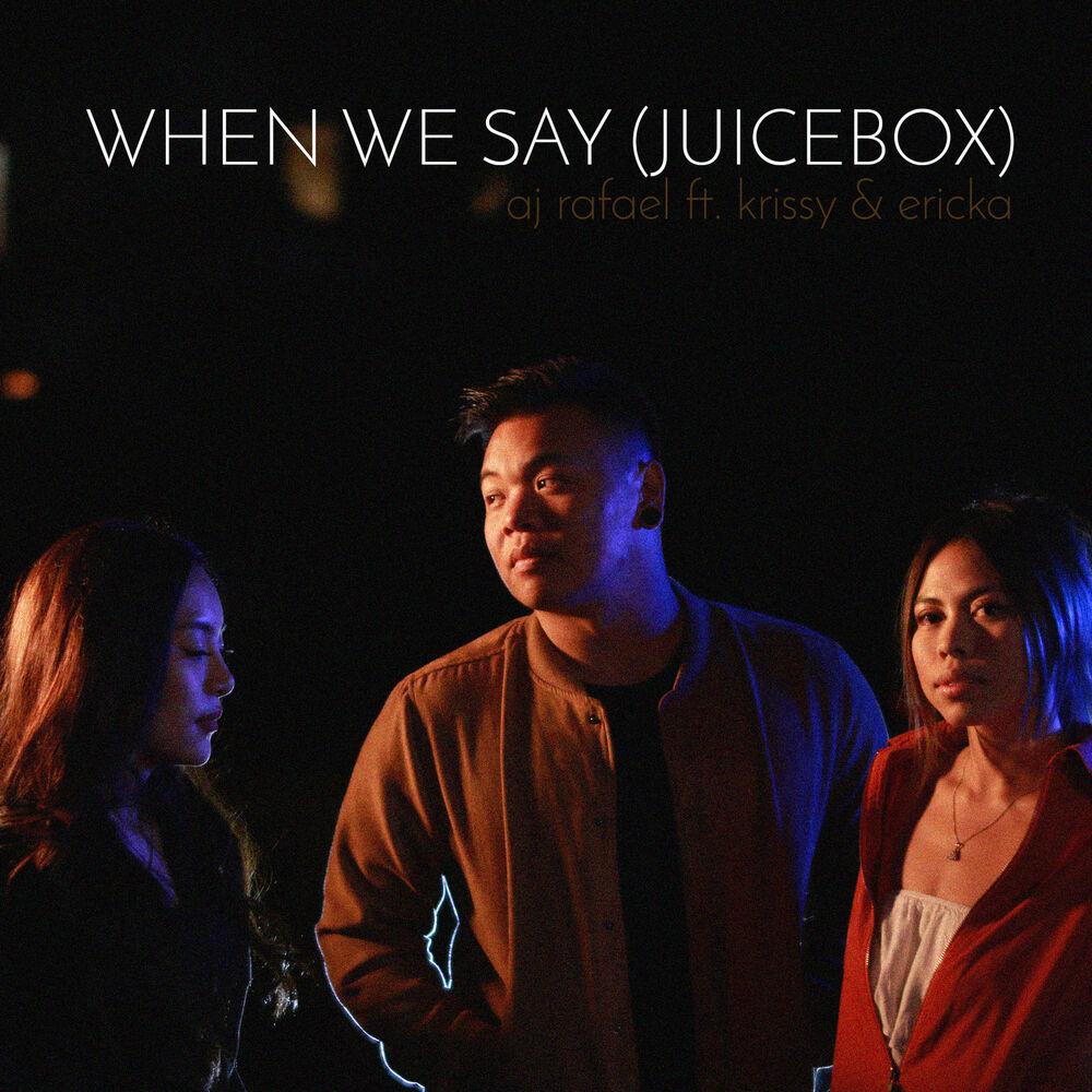 Picture of When We Say (Juicebox) [feat. Krissy & Ericka]