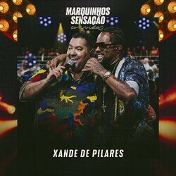 Cover of Marquinhos Sensação Convida Xande de Pilares (Ao Vivo)
