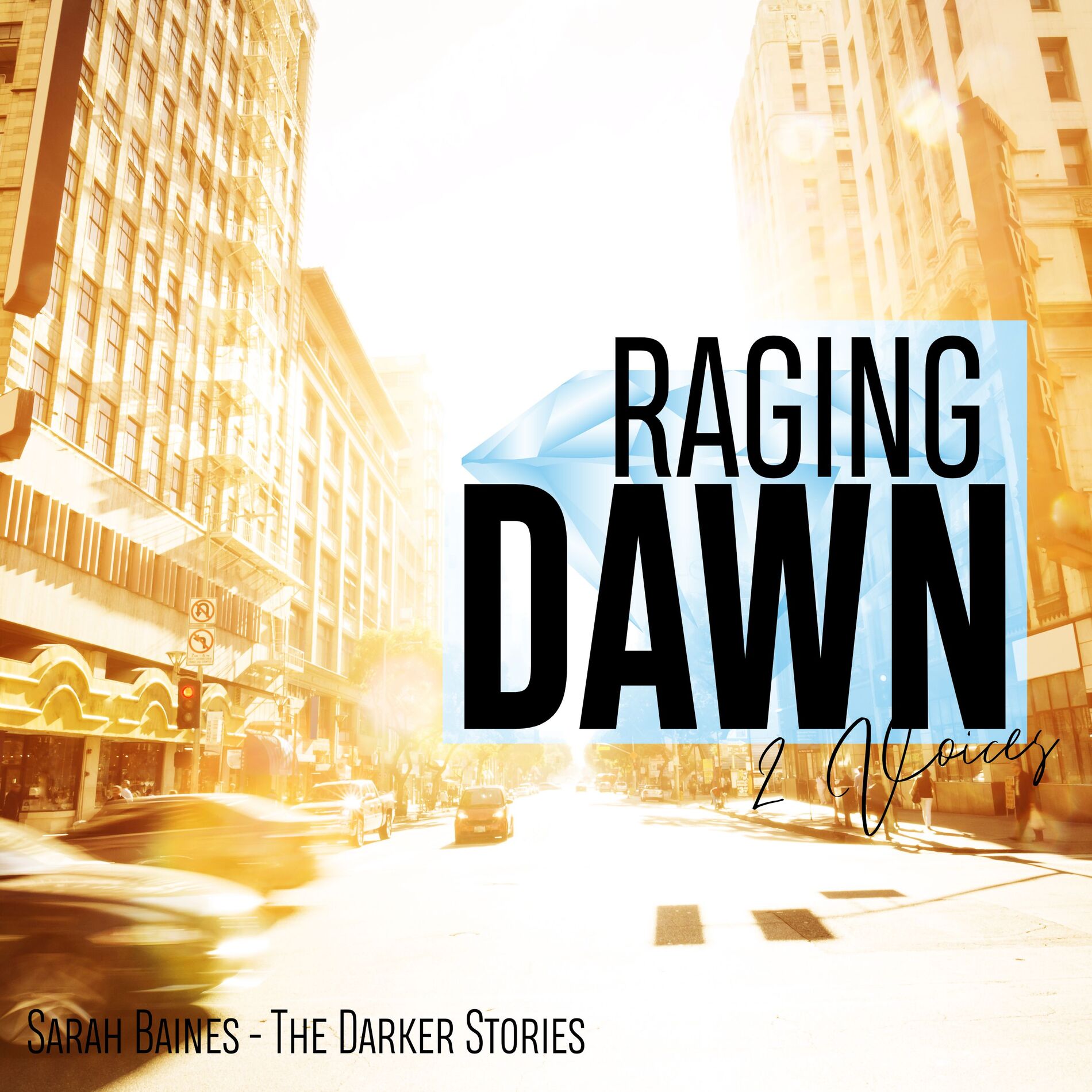 Album cover of Raging Dawn (The Darker Stories 2 Stimmen)