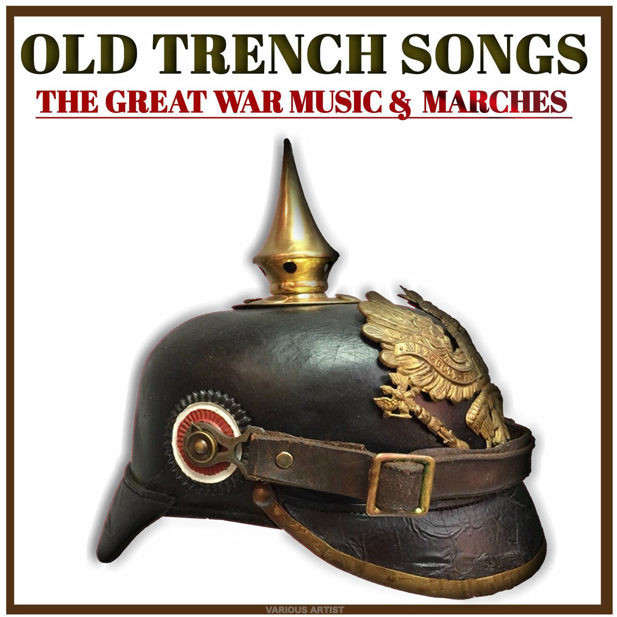 Album cover of Old Trench Songs the Great War Music & Marches