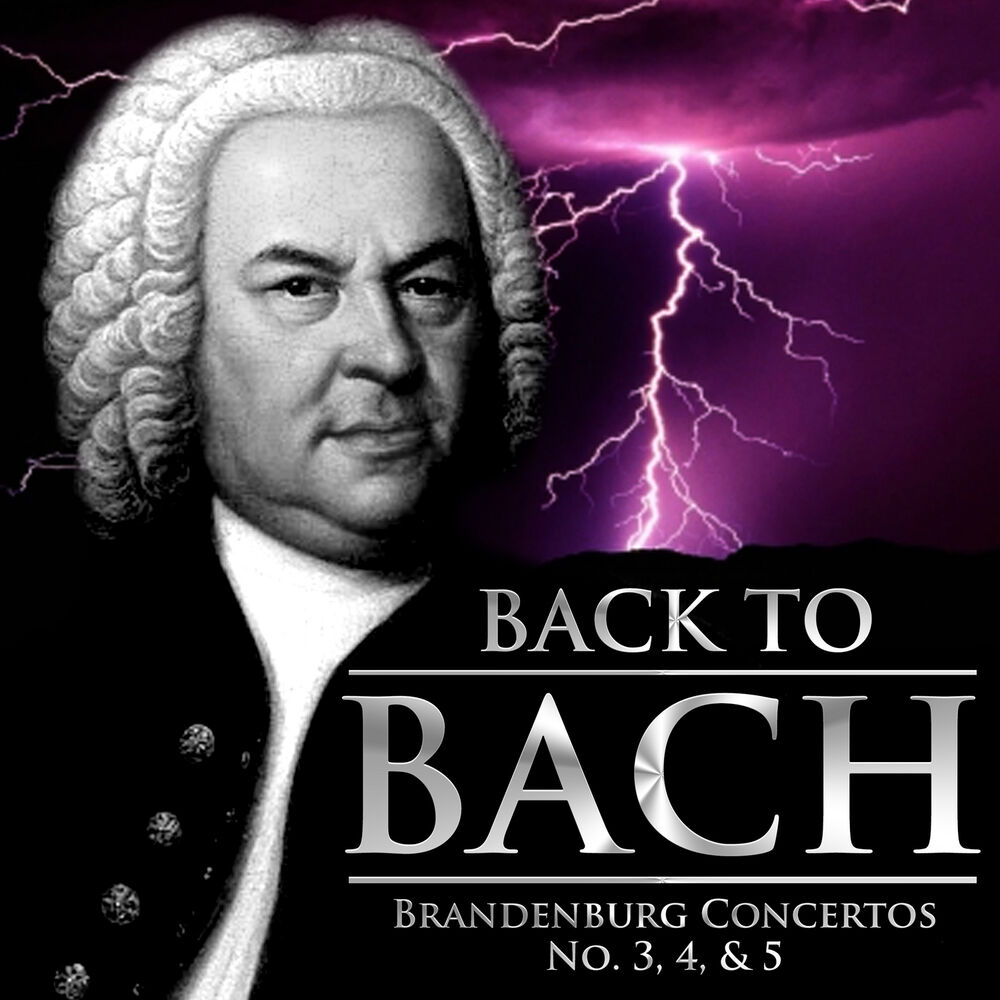 Picture of Back to Bach: Brandenburg Concertos No. 3, 4, & 5