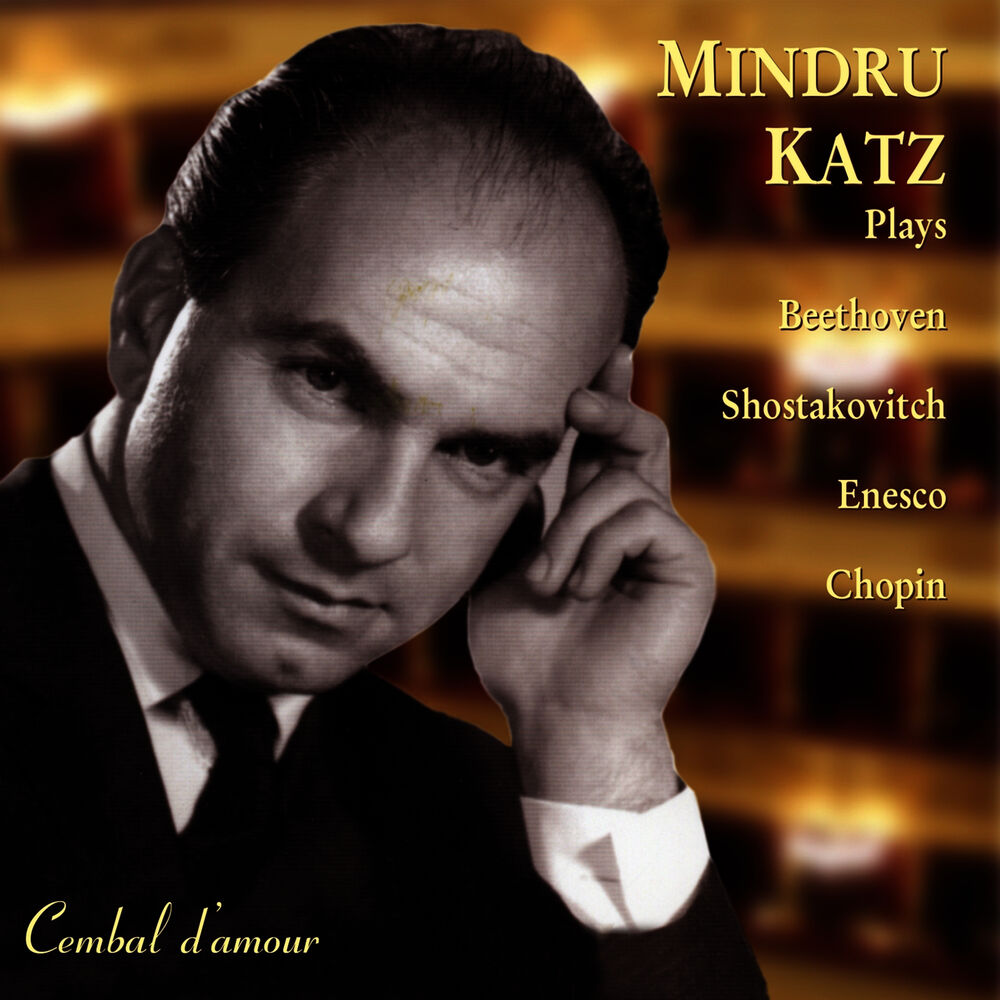 Picture of Mindru Katz Plays Beethoven, Shostakovitch, Enesco and Chopin