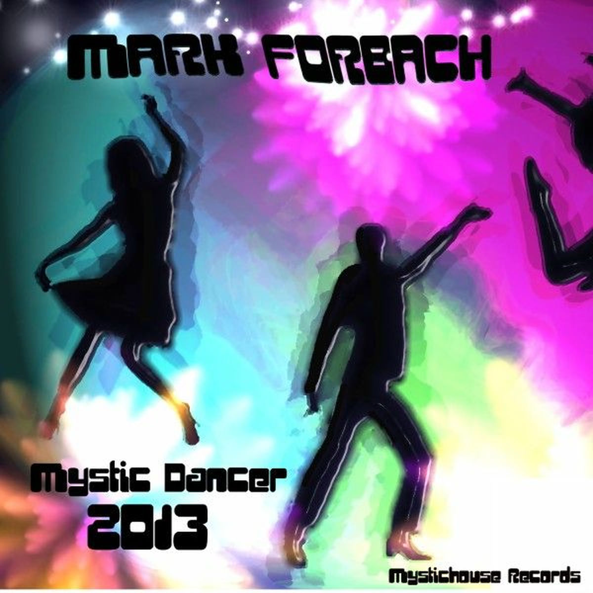 Album cover of Mystic Dancer 2013