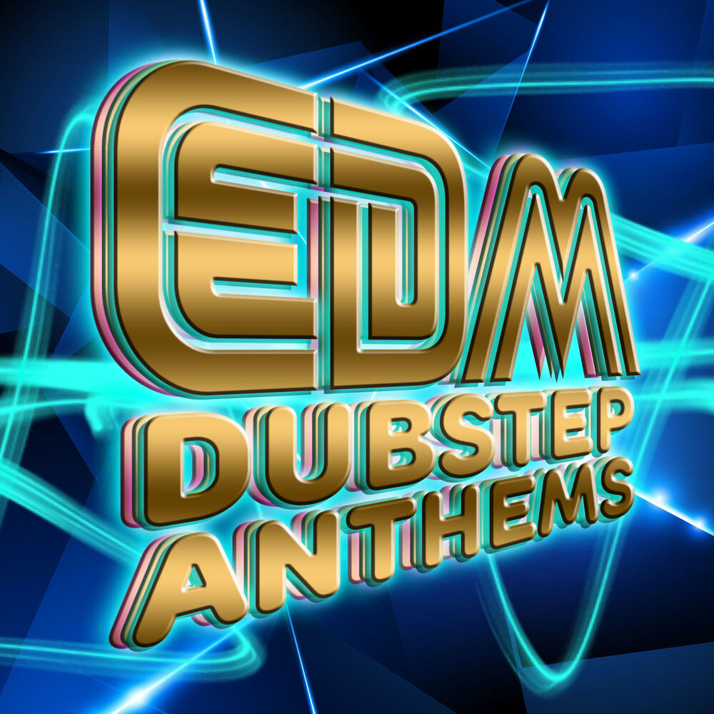 Picture of EDM Dubstep Anthems