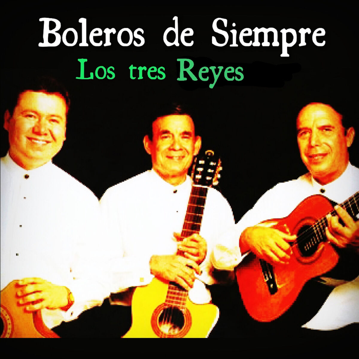 Album cover of Boleros de Siempre: Los Tres Reyes