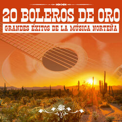 Cover of 20 Boleros de Oro: Grandes Éxitos de la Música Norteña
