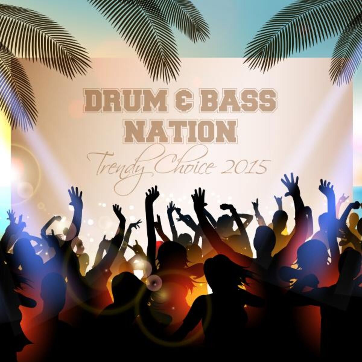 Album cover of Drum & Bass Nation: Trendy Choice 2015