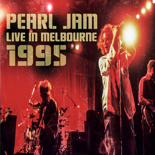 レコードマン Pearl Jam オフィシャルライブ 2000 30セット Pearl Jam - Pearl Jam / Live in Melbourne 1995 | Deezer