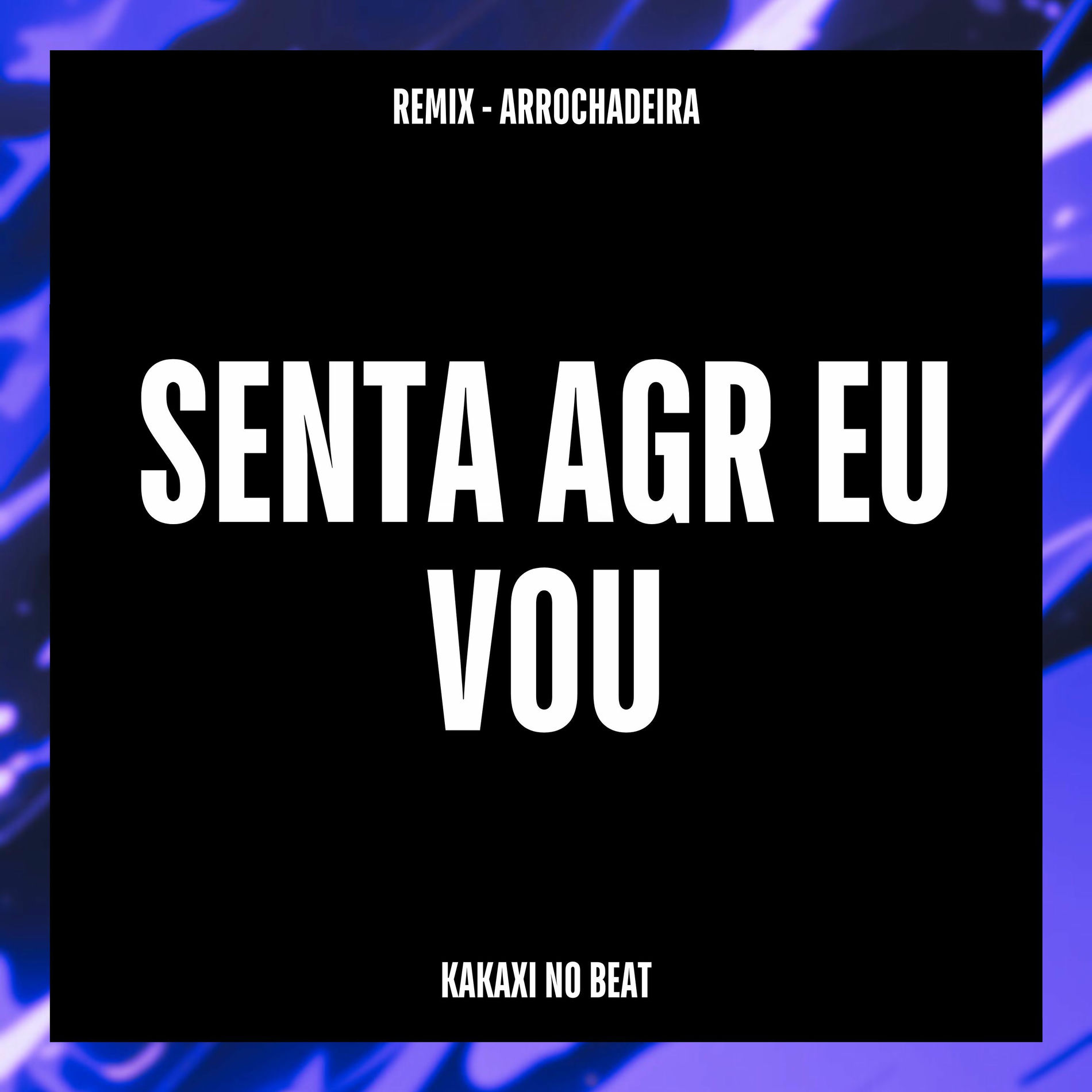 Album cover of Sentar Agr Eu Vou (Remix Arrochadeira)