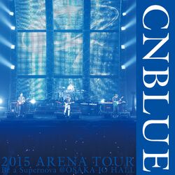 Cover of Live-2015 Arena Tour -Be a Supernova-
