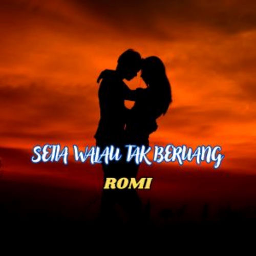 Setia Walau Tak Beruang