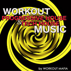 Cover of Workout Progressive House and Tech House Music: Best Electronic Workout Songs 2013 (Bonus Track Non Stop Music Workout Mix)