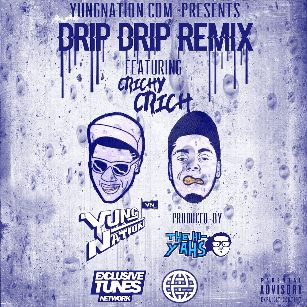 Picture of Drip Drip Remix (Prod. by The Hi-Yahs)