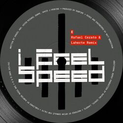 Cover of I Feel Speed (Rafael Cerato & Laherte Remix)