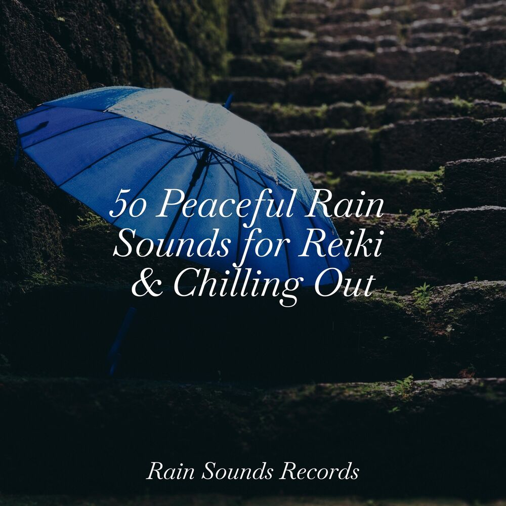 Picture of 50 Peaceful Rain Sounds for Reiki & Chilling Out