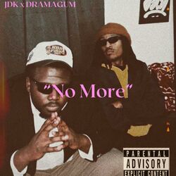 Cover of No More (feat. DramaGum)