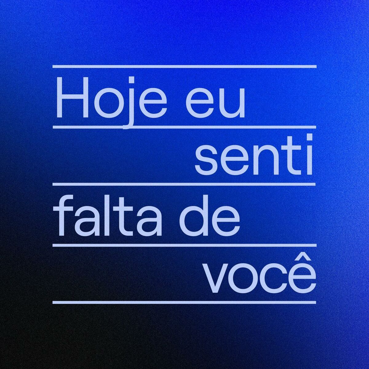Album cover of Hoje Eu Senti Falta de Você