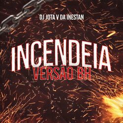 Cover of Incendeia Versao Bh