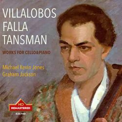 Cover of Villa-Lobos, Falla & Others: Works for Cello & Piano (Remastered 2024)