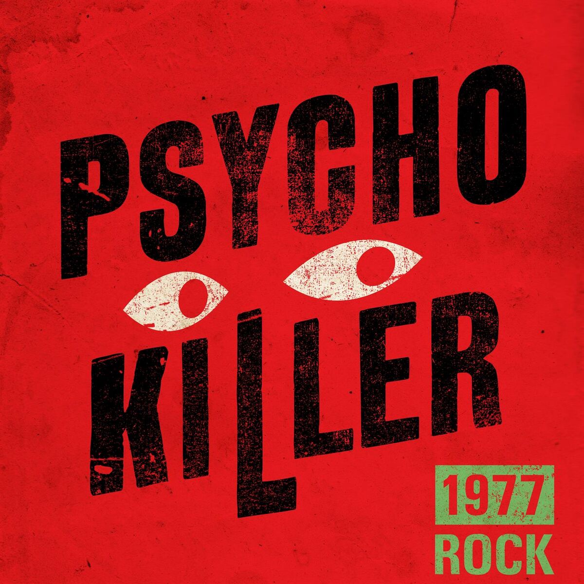 Album cover of Psycho Killer: 1977 Rock