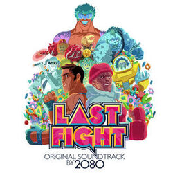 Cover of LastFight (Original Game Soundtrack)