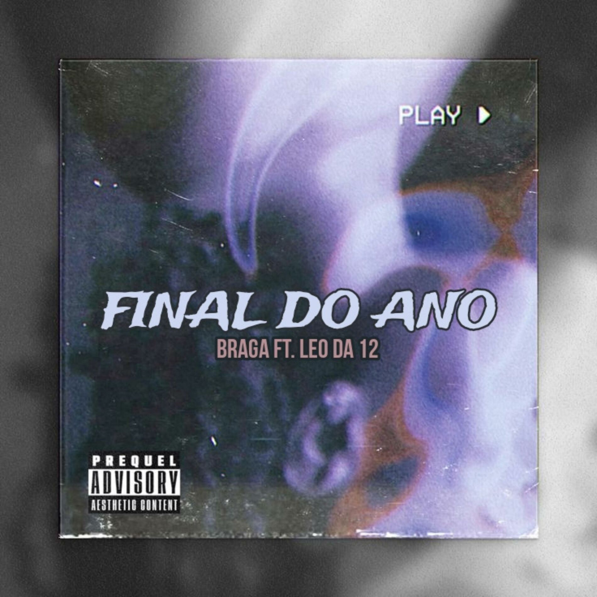 Album cover of Braga, Léo da 12 - Final do ano (3SETE MOB)