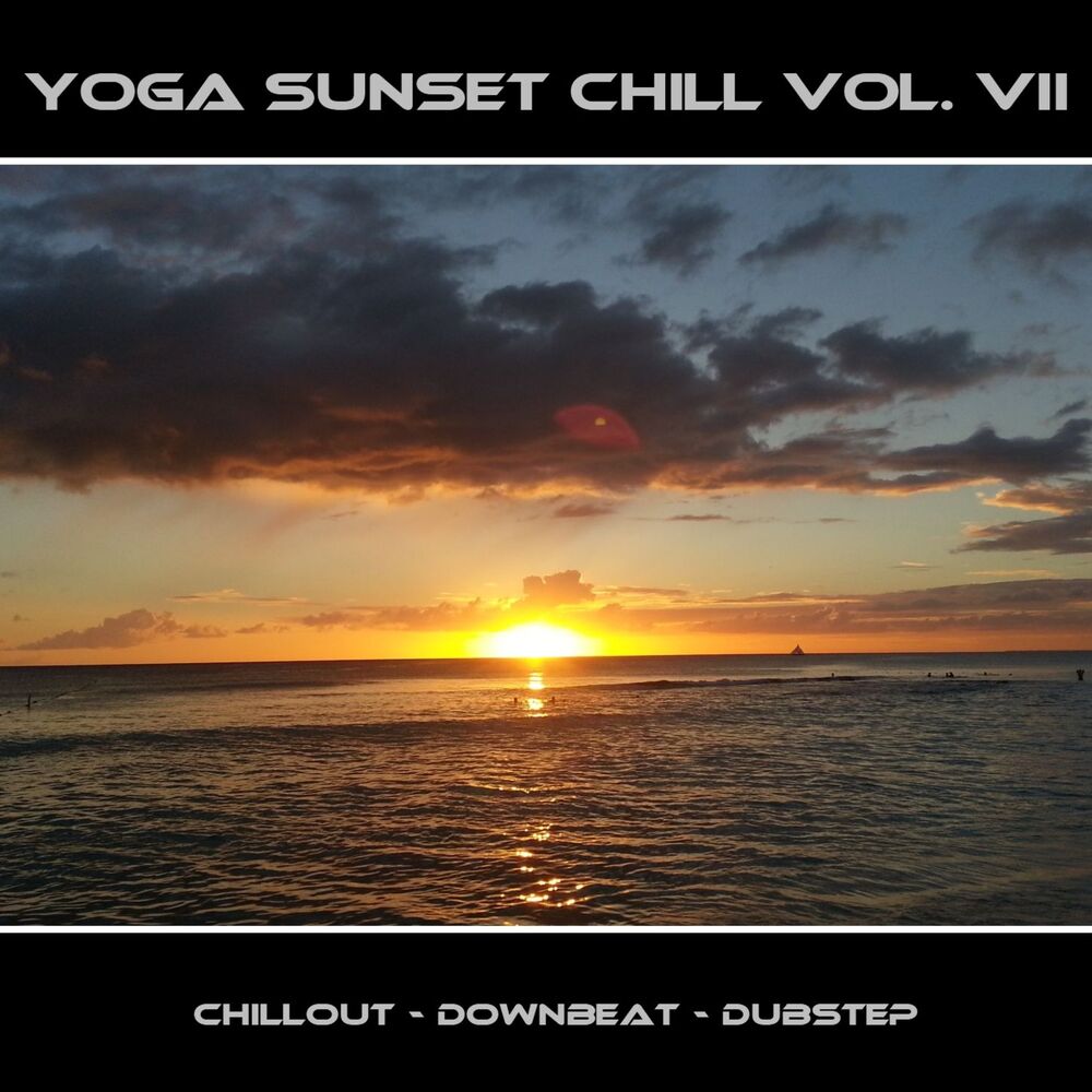 Picture of Yoga Sunset Chill, Vol. VII - Chillout - Downbeat - Dubstep