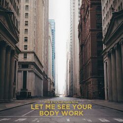 Cover of Let me see your Body work (feat. Kurtis Blow)