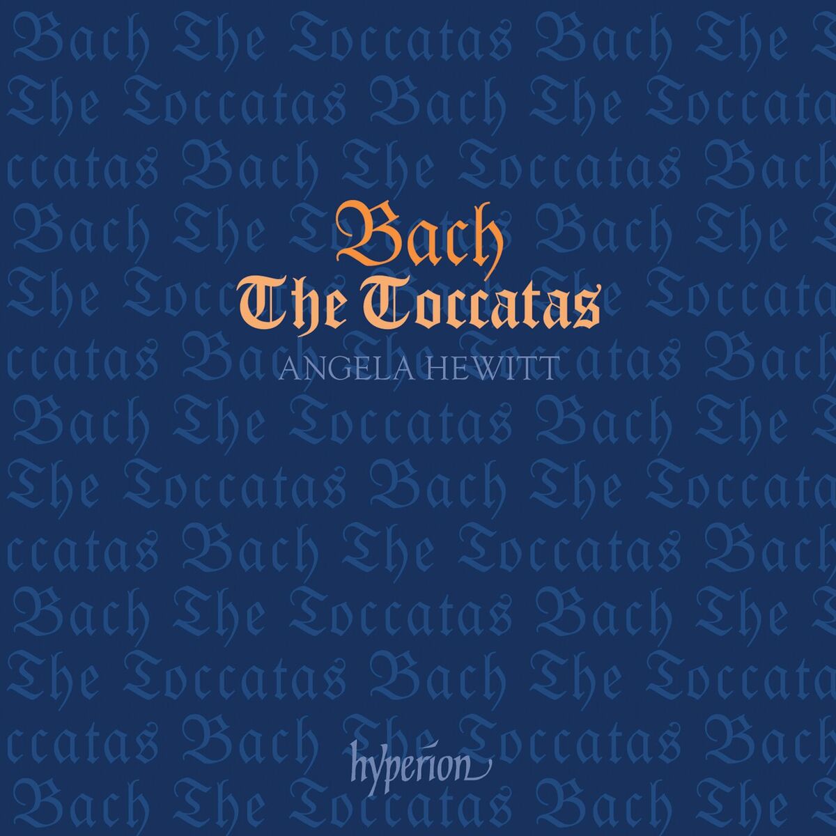 Album cover of Bach: The Toccatas, BWV 910-916