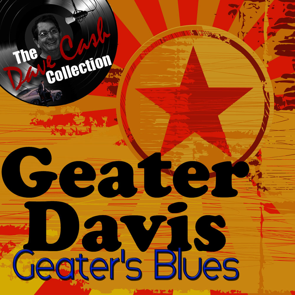 Picture of Geater's Blues - [The Dave Cash Collection]