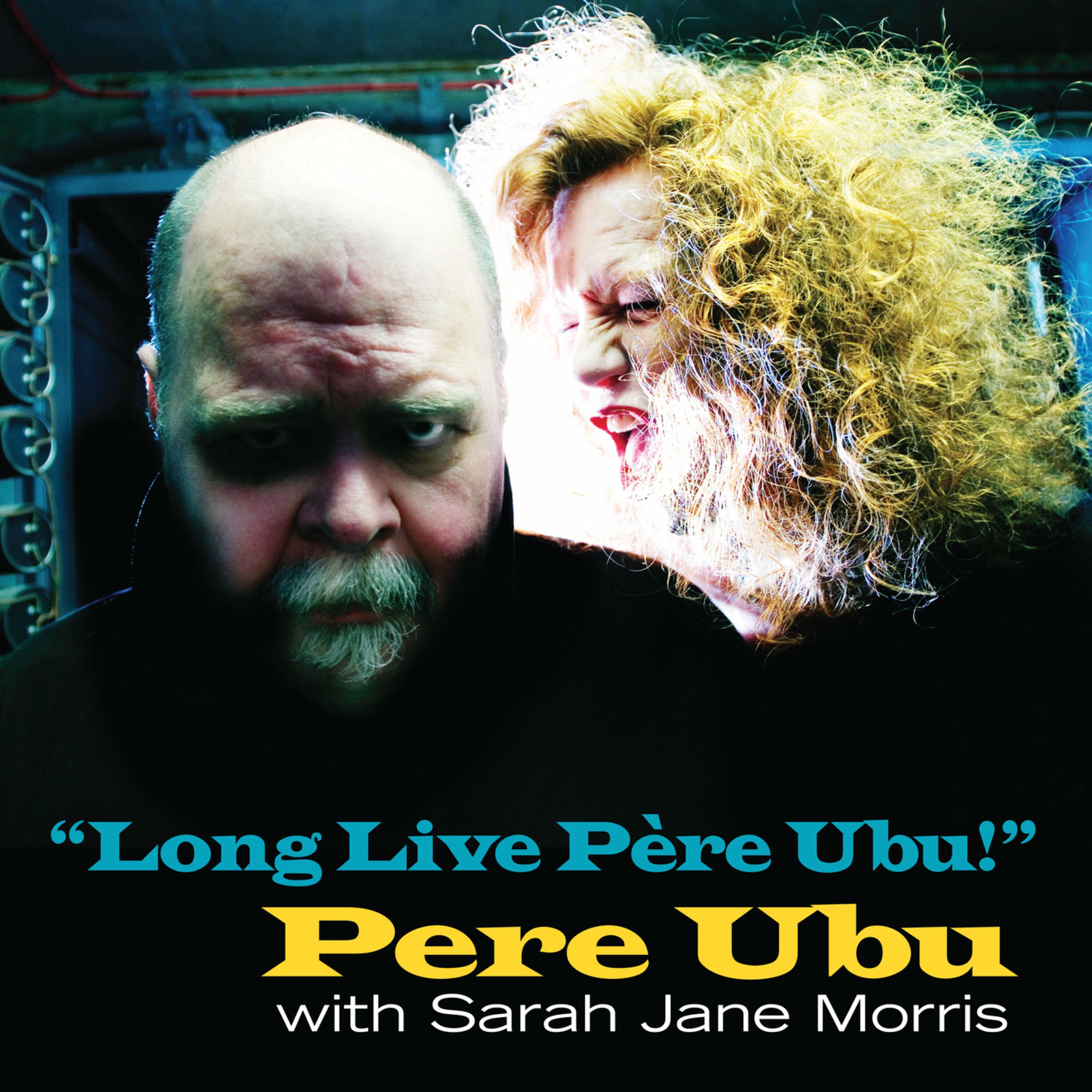 Album cover of Long Live Père Ubu! (2022 Remix and Master)