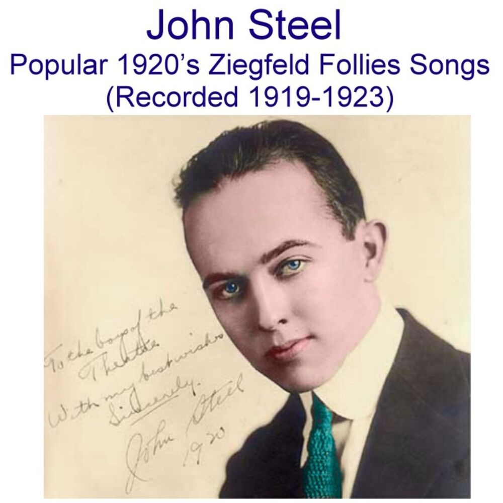 Picture of John Steel Popular 1920's Ziegfeld Follies Songs (Recorded 1919-1923)