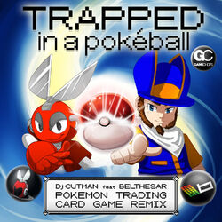 Cover of Trapped in a Pokéball (feat. Belthesar)