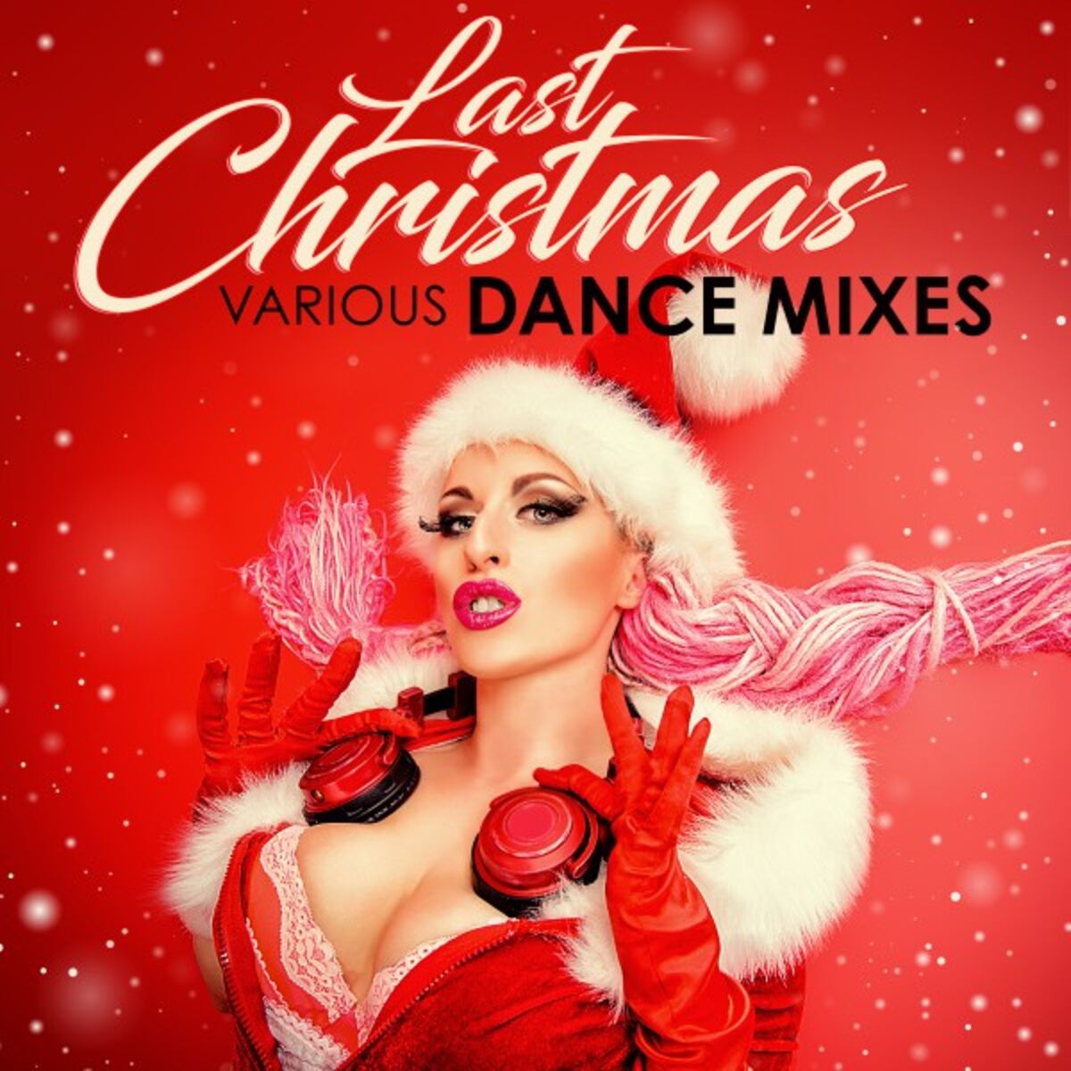 Album cover of Last Christmas: Various Dance Mixes