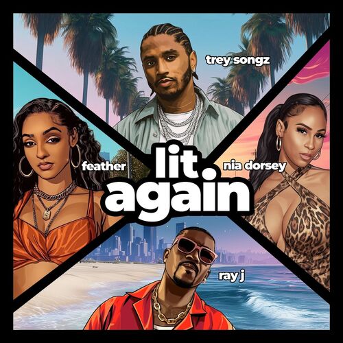 Trey Songz - Lit Again (feat. NIA & Ray J) | Deezer