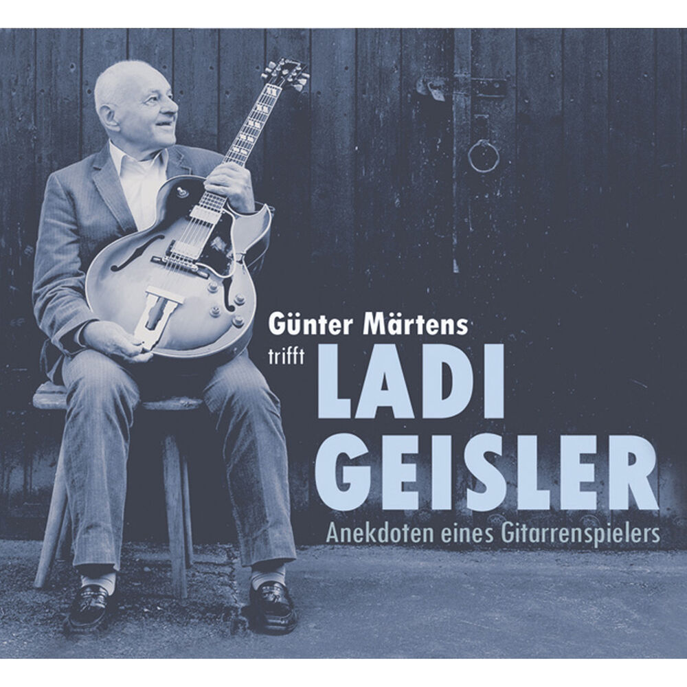 Picture of Günter Märtens trifft Ladi Geisler – Anekdoten eines Gitarrenspielers
