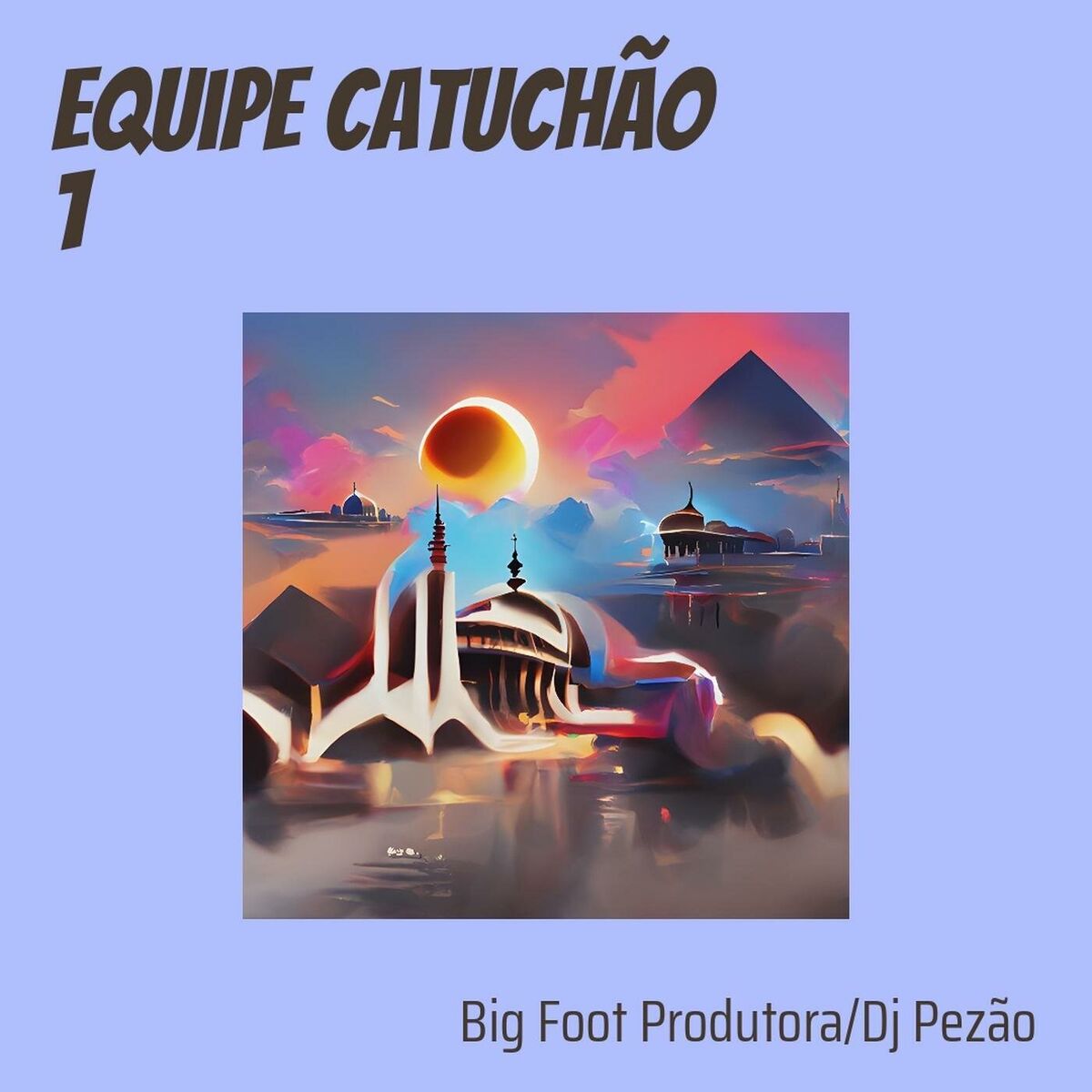 Album cover of Equipe Catuchão 1