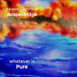 Cover of Whatever Is Pure