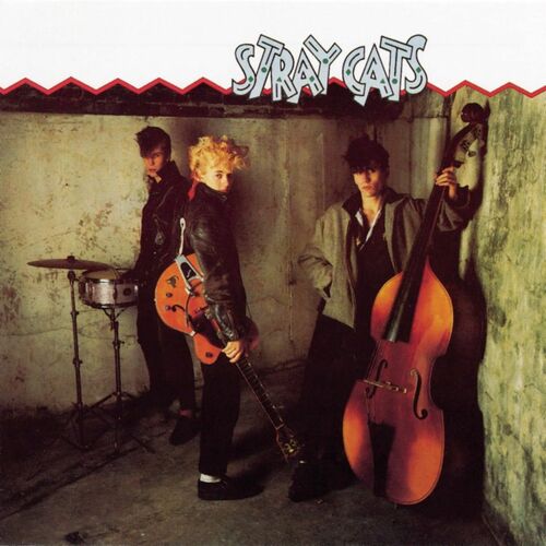 Stray Cats - Stray Cats/Gonna Ball/Rant N' Rave With the