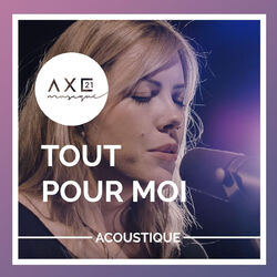 Cover of Tout pour moi (Acoustique)