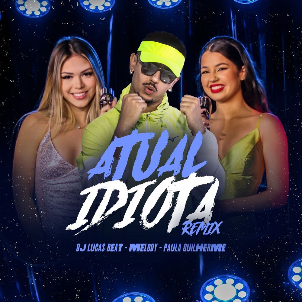 Picture of Atual Idiota (Remix)